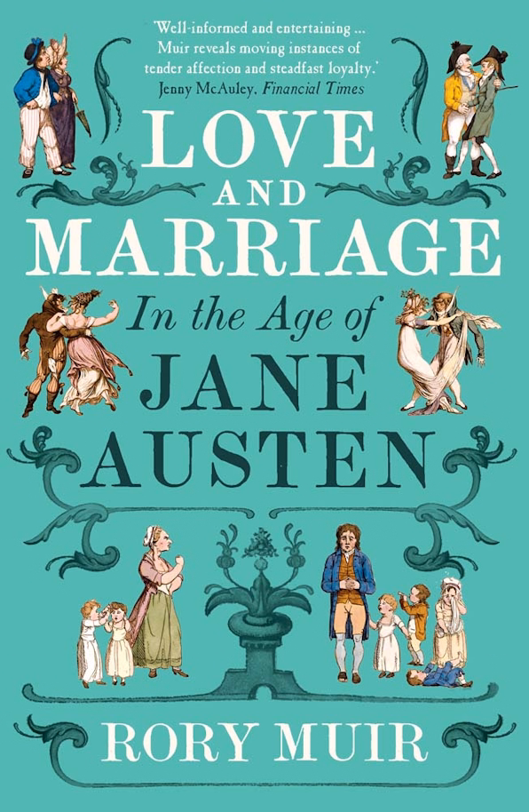 Book Cover: Love and Marriage in the Age of Jane Austen